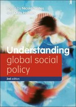 Understanding Welfare: Social Issues, Policy and Practice- Understanding Global Social Policy