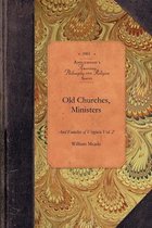 Amer Philosophy, Religion- ""Old Churches, Ministers and Families of Virginia""