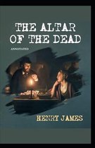 The Altar of the Dead Annotated