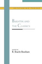 Rethinking Theory- Bakhtin and the Classics