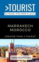 Greater Than a Tourist- Marrakech Morocco