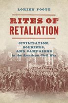 The Steven and Janice Brose Lectures in the Civil War Era- Rites of Retaliation