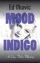 Edna Ferber Mysteries9- Mood Indigo