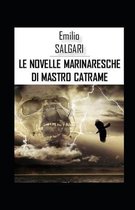 Le novelle marinaresche di mastro Catrame Illustrata