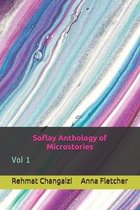 Soflay Anthology of Microstories: Vol 1