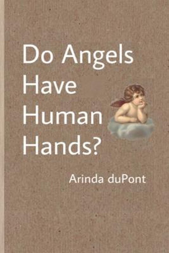 Angels Have Human Hands, Arinda Dupont 9798664672589 Boeken bol.