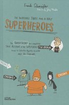 The Incredible Three and a Half Superheroes