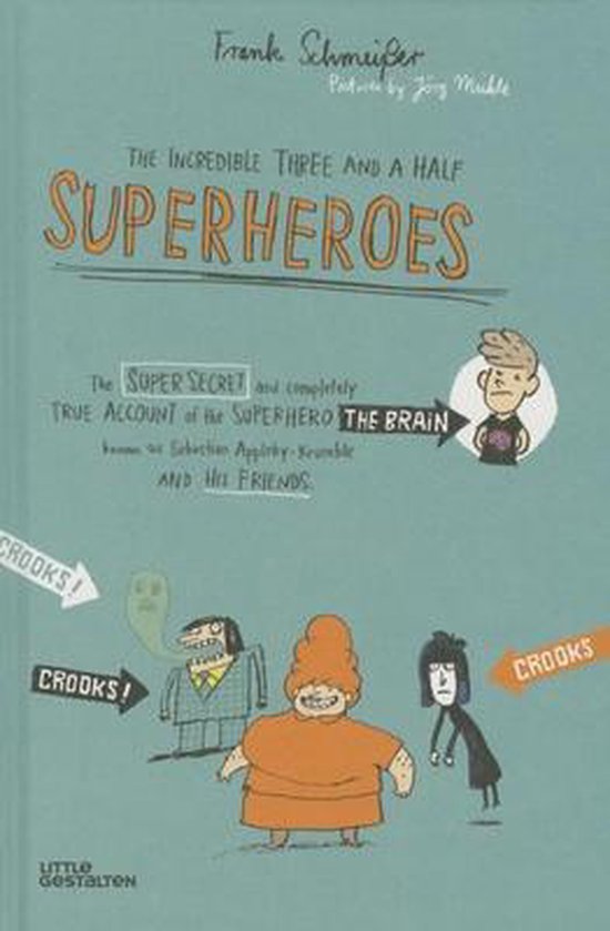 Omslag van The Incredible Three and a Half Superheroes