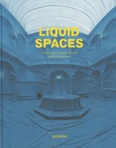 Liquid Spaces