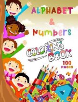 alphabet and numbers coloring book: Teach toddlers the essentials with early-learning coloring activities for kids ages 1 to 7