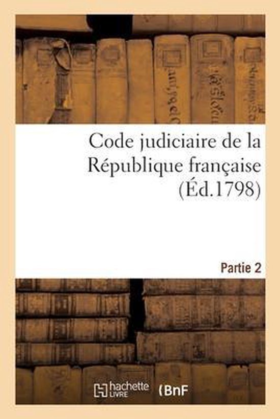 Foto: Code judiciaire de la r publique fran aise partie 2