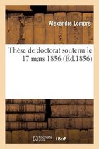 Th�se de Doctorat Soutenu Le 17 Mars 1856