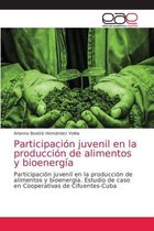 Participación juvenil en la producción de alimentos y bioenergía
