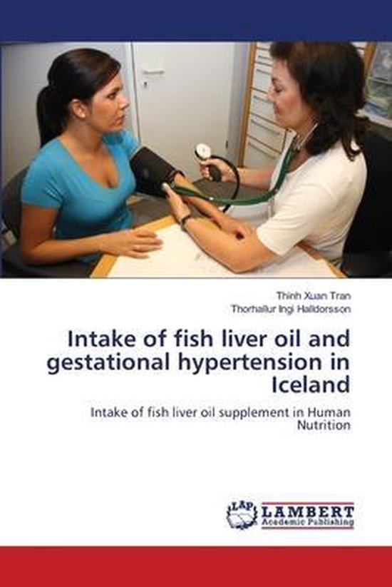 Intake of fish liver oil and gestational hypertension in Iceland