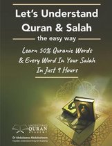 Understand Quran & Salah / Prayer / Dua- Understand Quran 50% Words & Every Word In Your Daily Salah / Prayer / Duas Meaning In Just 9 Hours