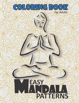 Easy Mandala Patterns Coloring book for adults,: Mandalas & Patterns Coloring Books for Grown-Ups . A Way to Relieve Stress and Anxiety.