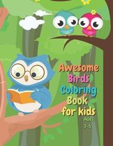 Awesome Birds Coloring Book For Kids Ages 3-5