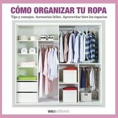 Como Organizar Tu Ropa