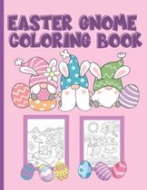 Easter Gnome Coloring Book: 25 Cute Coloring Pages For Boys and Girls