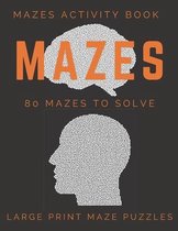 Mazes