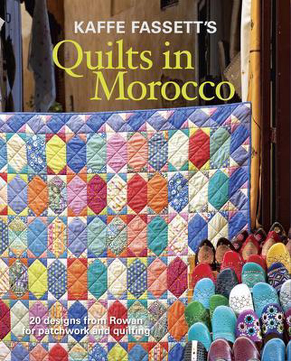 Wonen klasse komedie Kaffe Fassett's Quilts in Morocco, Kaffe Fassett | 9781627107433 | Boeken |  bol.com