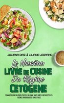 Le Nouveau Livre De Cuisine Du Regime Cetogene