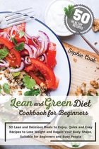 Lean and Green Diet Cookbook for Beginners