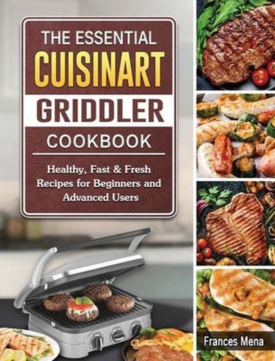 The Essential Cuisinart Griddler Cookbook - cover