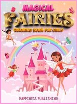 Magical Fairies Coloring book for girls 6-12