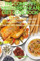 The Complete Mediterranean Diet Cookbook