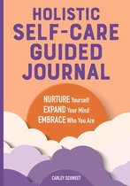 Holistic Self-Care Guided Journal