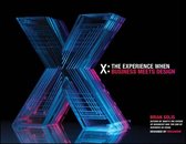 Grote transparante 'X' met blauwe en roze neonverlichting, met tekst "X: The Experience When Business Meets Design".