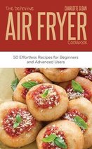 The Definitive Air Fryer Cookbook