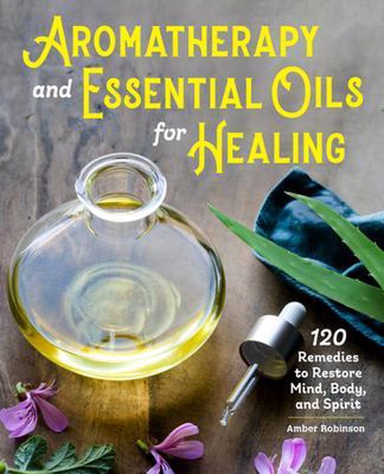 Aromatherapy and Essential Oils for Healing - cover