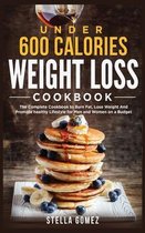 Under 600 Calories Weight Loss Cookbook