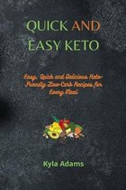 Quick and Easy Keto
