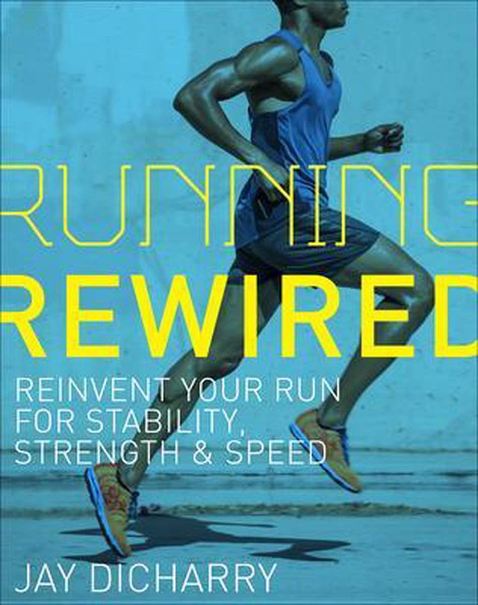 Running Rewired - Jay Dicharry
