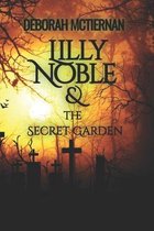 Lilly Noble & the Secret Garden