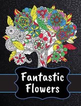 Fantastic Flowers Coloring Book