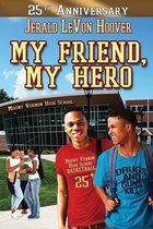 My Friend, My Hero