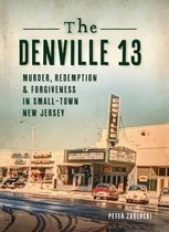 True Crime- Denville 13