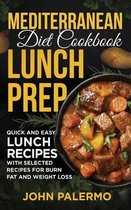 Mediterranean Diet Cookbook Lunch Prep for Beginners