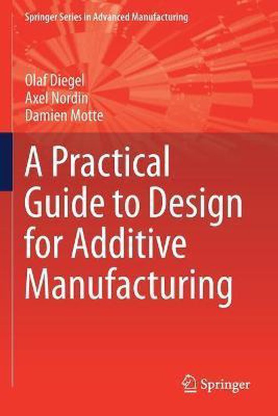 A Practical Guide to Design for Additive Manufacturing - cover