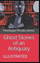 Ghost Stories of an Antiquary Illustrated
