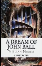 A Dream of John Ball Illustrated