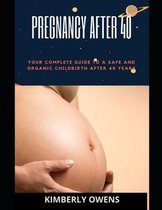 Pregnancy After 40