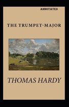 The Trumpet Major Annotated