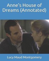 Anne's House of Dreams (Annotated)