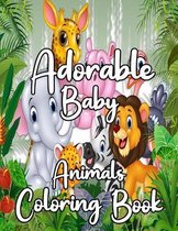 Adorable Baby Animals Coloring Book