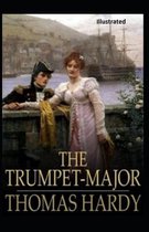 The Trumpet-Major Illustrated